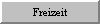 Freizeit